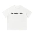 The devil is a loser t shirt